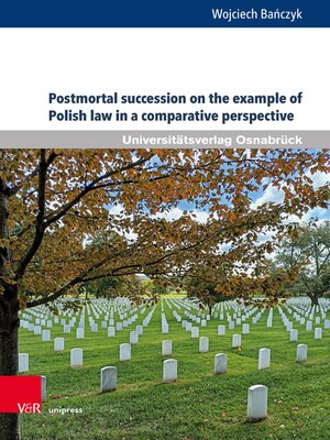 cover image of Postmortal succession on the example of Polish law in a comparative perspective